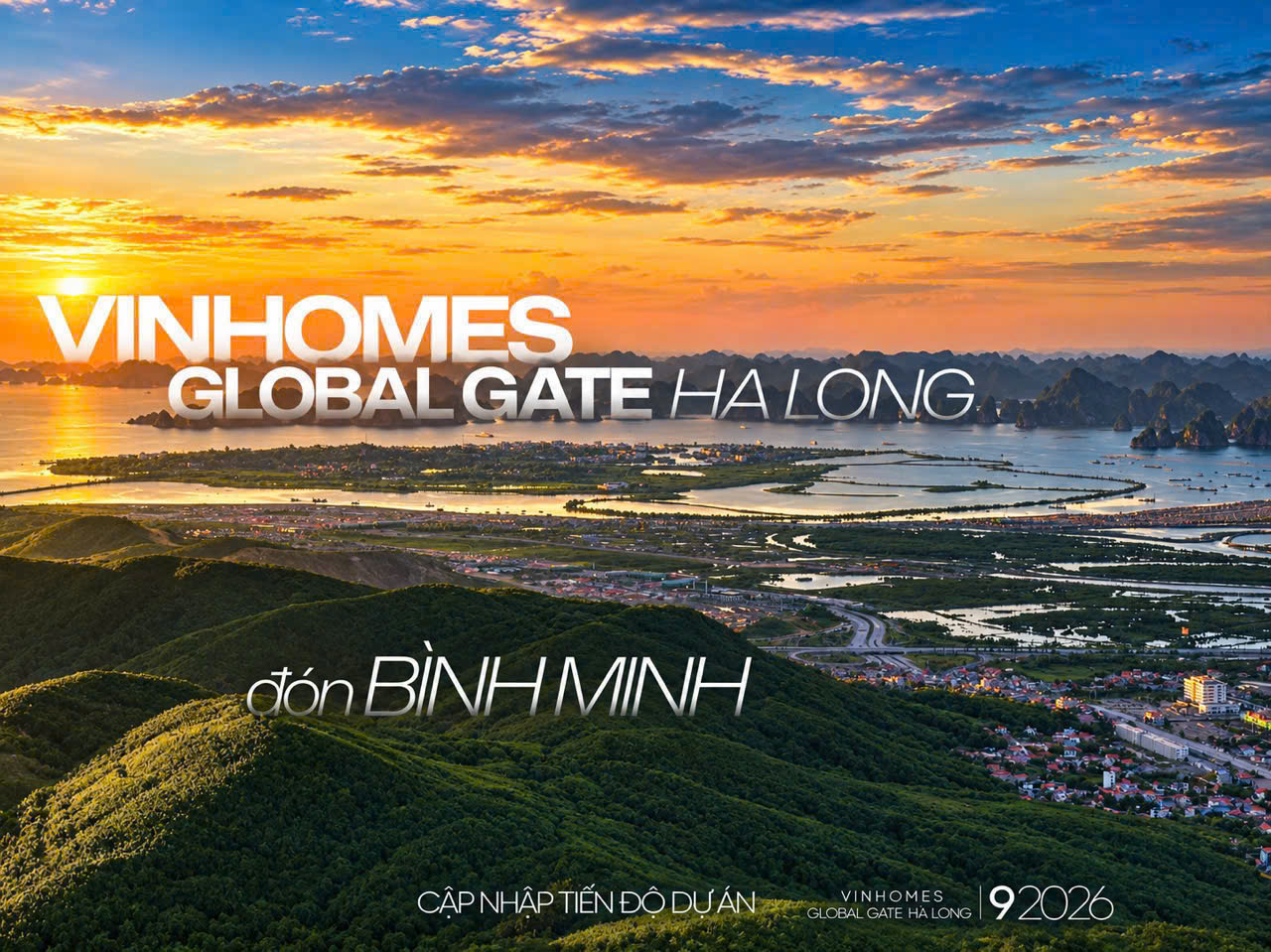 Dự án lúc bình minh (09/2026) - Vinhomes Global Gate Hạ Long